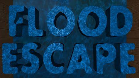 Flood Escape I [Games not released in Beta]