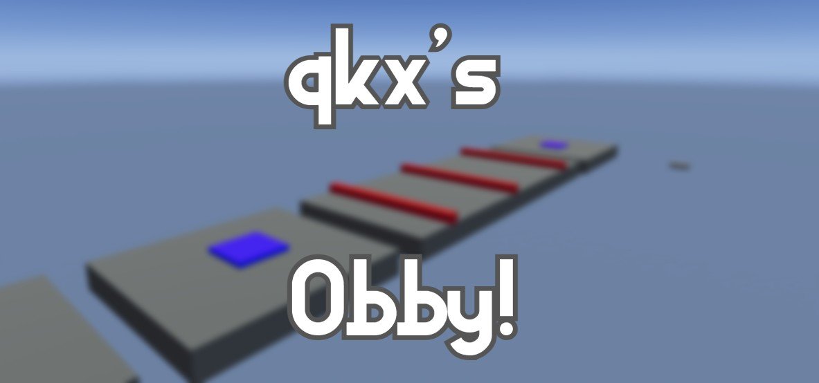 qkx's Obby! [W.I.P]