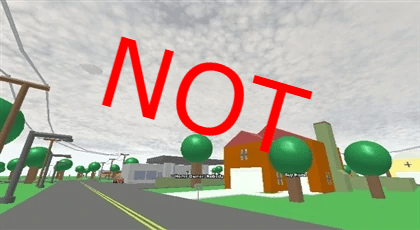 Welcome to the town of NOT robloxia