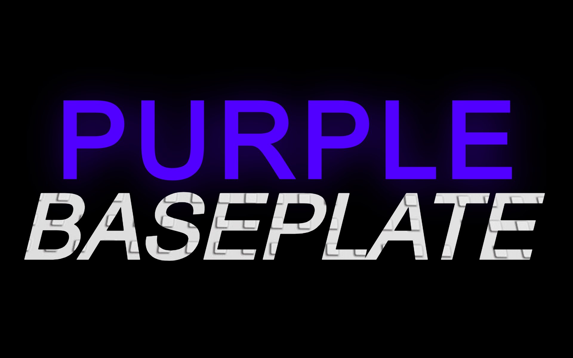 Purple Baseplate