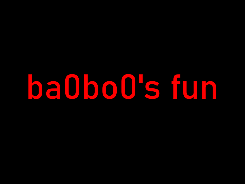 ba0bo0's fun