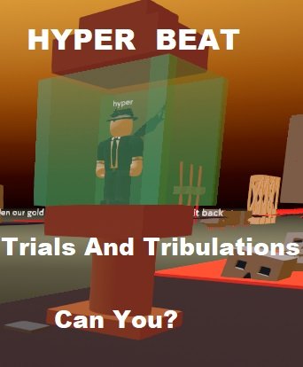 Trials and Tribulations